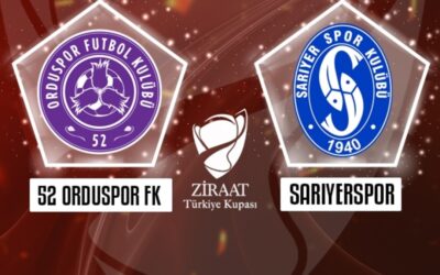 52 Orduspor FK – SMS Grup Sarıyerspor maçı CANLI İZLE | Ziraat Türkiye Kupası CANLI MAÇ