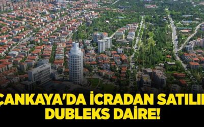 Ankara Çankaya'da 31.100.000 TL'ye icradan satılık dubleks daire!