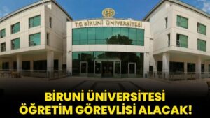 Biruni Üniversitesi Öğretim Görevlisi alacak!