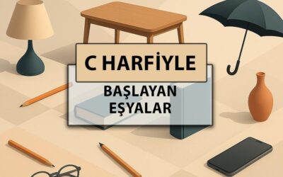 C ile başlayan eşyalar: C harfi ile başlayan eşyalar hangileri?