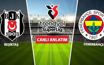 CANLI: Beşiktaş – Fenerbahçe