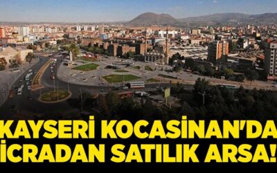 Kayseri Kocasinan'da 7.279 metrekare icradan satılık arsa!