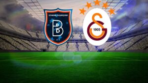 MUHTEMEL 11'LER | Başakşehir – Galatasaray maçı ne zaman, saat kaçta, hangi kanalda?