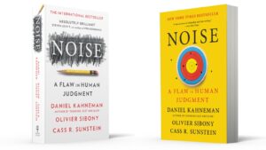 Noise: Doğru kararın yanılsaması ve görünmez risk