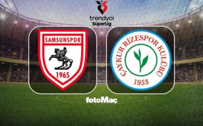 Samsunspor-Çaykur Rizespor maçı CANLI (Trendyol Süper Lig)