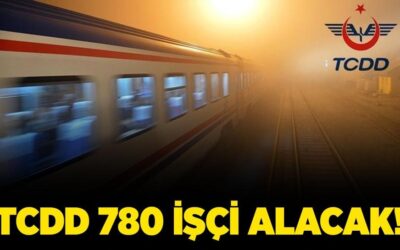 TCDD İşletmesi Genel Müdürlüğü 780 İşçi alacak!