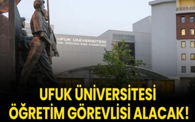 Ufuk Üniversitesi Öğretim Görevlisi alacak!